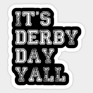 Funny Horse Racing vintage It's Derby Day Yall KY Derby 150th Sticker